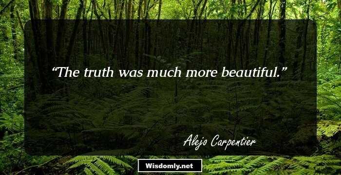 The truth was much more beautiful.