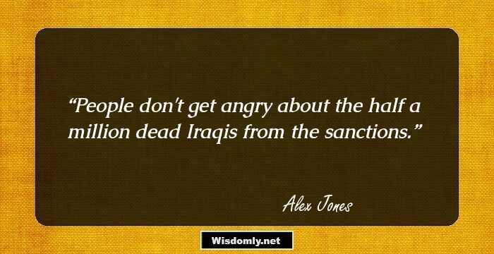 People don't get angry about the half a million dead Iraqis from the sanctions.