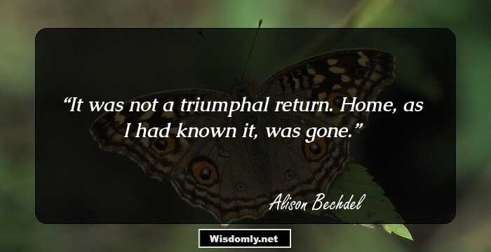 It was not a triumphal return. Home, as I had known it, was gone.