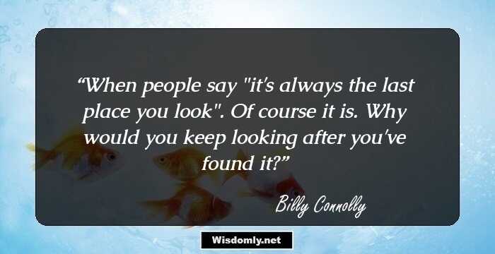 18 Great Billy Connolly Quotes With A Difference