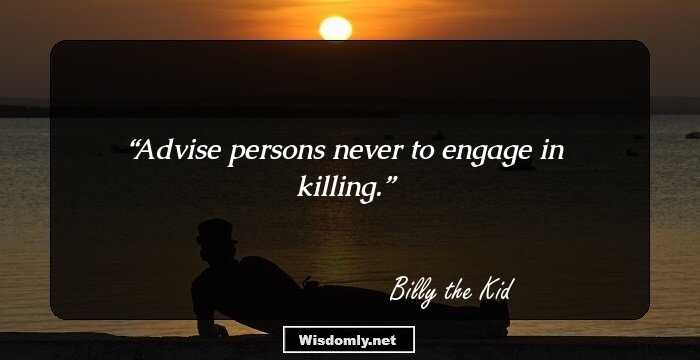 Advise persons never to engage in killing.