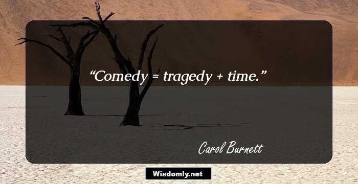 Comedy = tragedy + time.