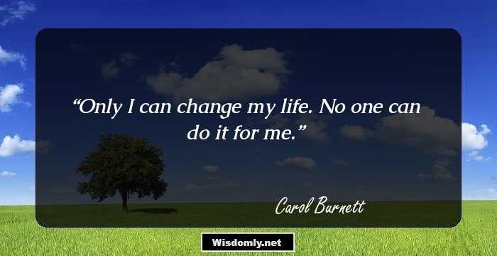 106 Notable Quotes By Carol Burnett For A Perfect Day