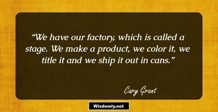 We have our factory, which is called a stage. We make a product, we color it, we title it and we ship it out in cans.