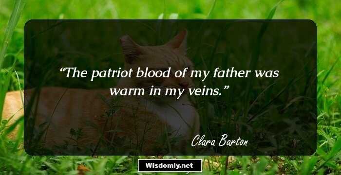 The patriot blood of my father was warm in my veins.