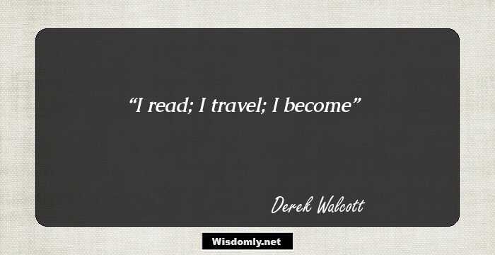 I read; I travel; I become