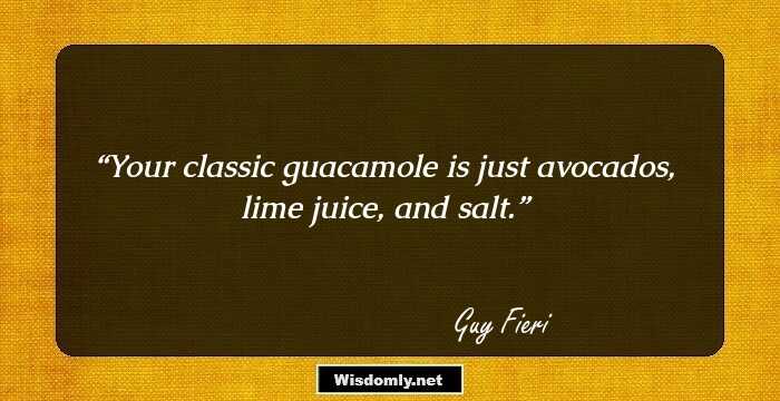 Your classic guacamole is just avocados, lime juice, and salt.