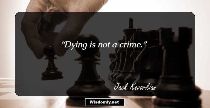 Dying is not a crime.