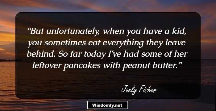 But unfortunately, when you have a kid, you sometimes eat everything they leave behind. So far today I've had some of her leftover pancakes with peanut butter.