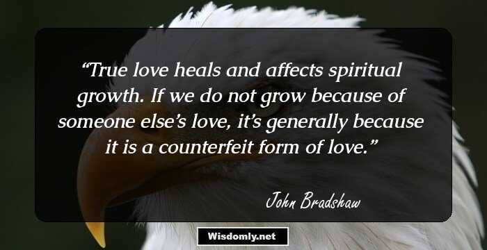 True love heals and affects spiritual growth. If we do not grow because of someone else’s love, it’s generally because it is a counterfeit form of love.