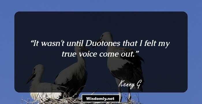 It wasn't until Duotones that I felt my true voice come out.