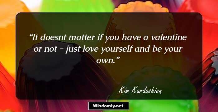 Top Kim Kardashian Quotes On Life, Success & Relationship