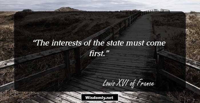 The interests of the state must come first.