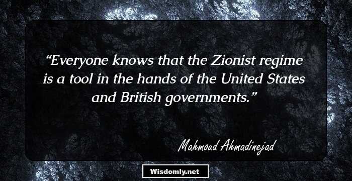 Everyone knows that the Zionist regime is a tool in the hands of the United States and British governments.