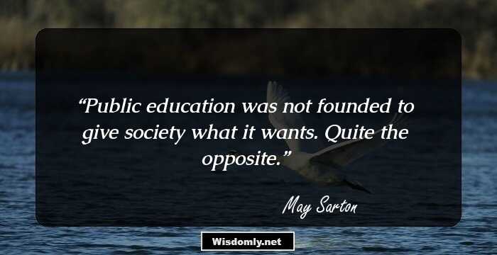 Public education was not founded to give society what it wants. Quite the opposite.