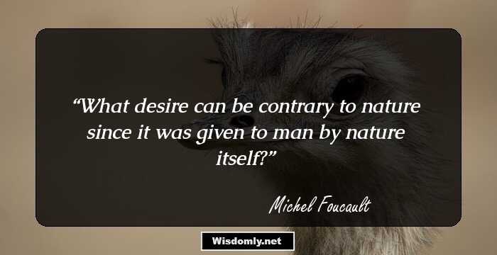 64 Interesting Quotes By Michel Foucault