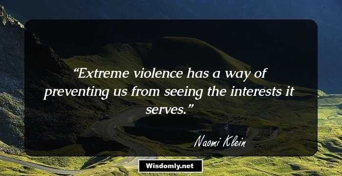 Extreme violence has a way of preventing us from seeing the interests it serves.