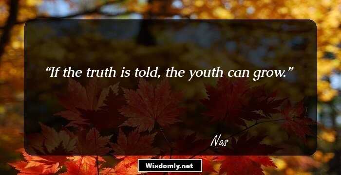 If the truth is told, the youth can grow.