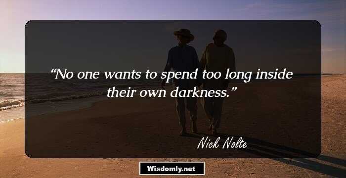 No one wants to spend too long inside their own darkness.