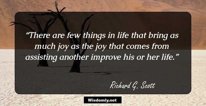 There are few things in life that bring as much joy as the joy that comes from assisting another improve his or her life.