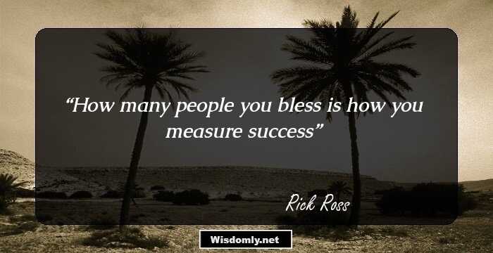 How many people you bless is how you measure success