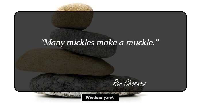 Many mickles make a muckle.