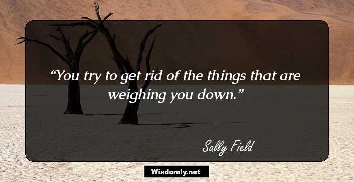 110 Uplifting Quotes By Sally Quotes To Cheer You Up