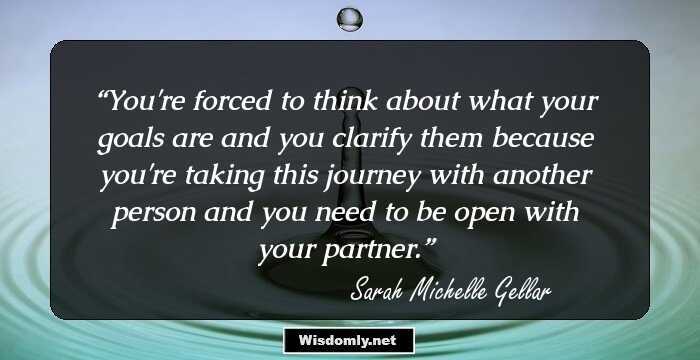 You're forced to think about what your goals are and you clarify them because you're taking this journey with another person and you need to be open with your partner.