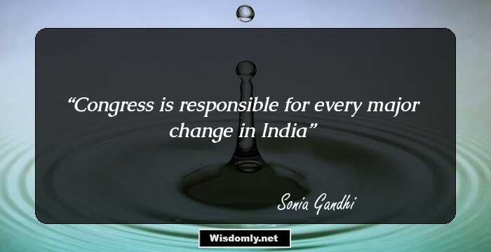 Congress is responsible for every major change in India