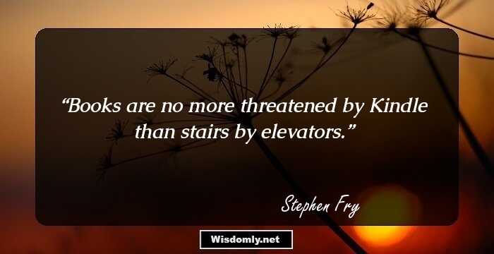 Books are no more threatened by Kindle than stairs by elevators.