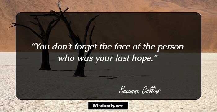 You don’t forget the face of the person who was your last hope.