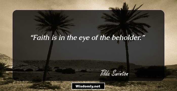 Faith is in the eye of the beholder.