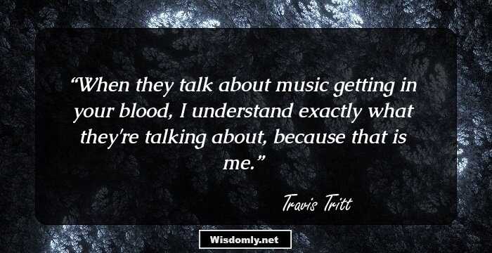 When they talk about music getting in your blood, I understand exactly what they're talking about, because that is me.