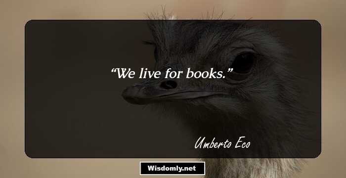 We live for books.