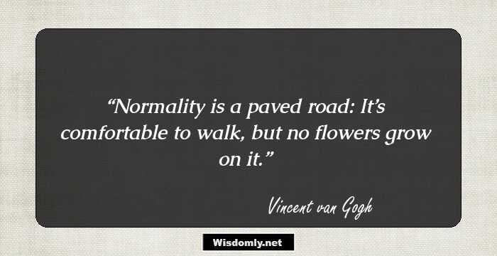 100 Most Memorable Quotes By Vincent Van Gogh That Will Give A New ...