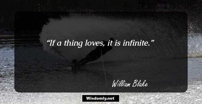 If a thing loves, it is infinite.